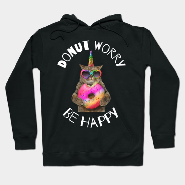 Donut Worry Be Happy Donut Lover Hoodie by Barts Arts